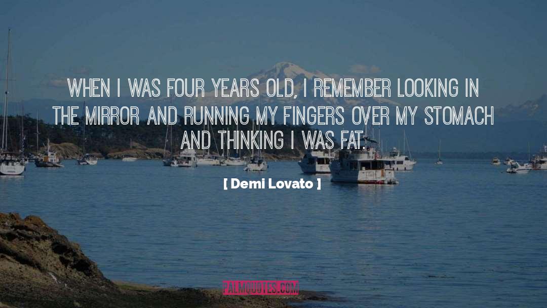 Demi Lovato Quotes: When I was four years