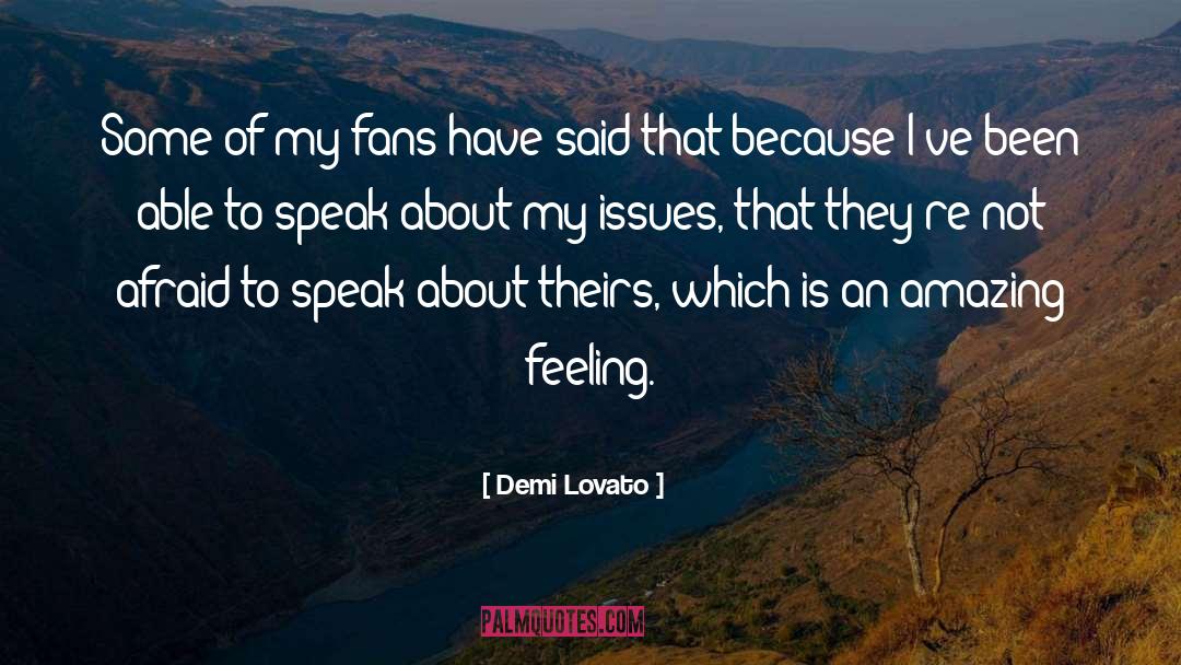 Demi Lovato Quotes: Some of my fans have