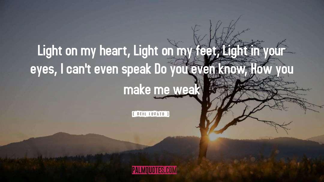 Demi Lovato Quotes: Light on my heart, Light