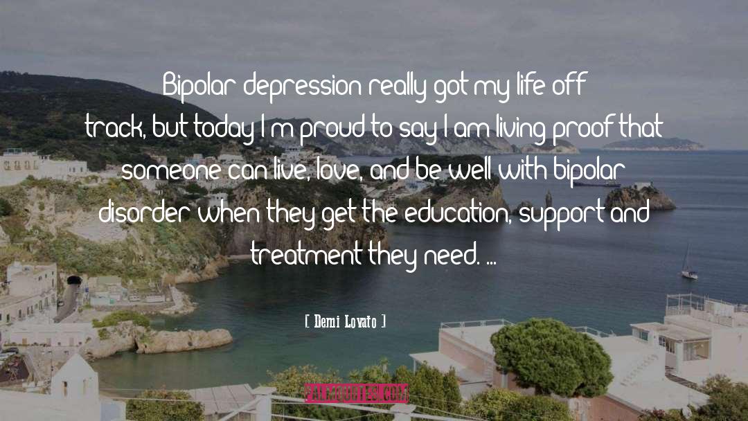 Demi Lovato Quotes: Bipolar depression really got my