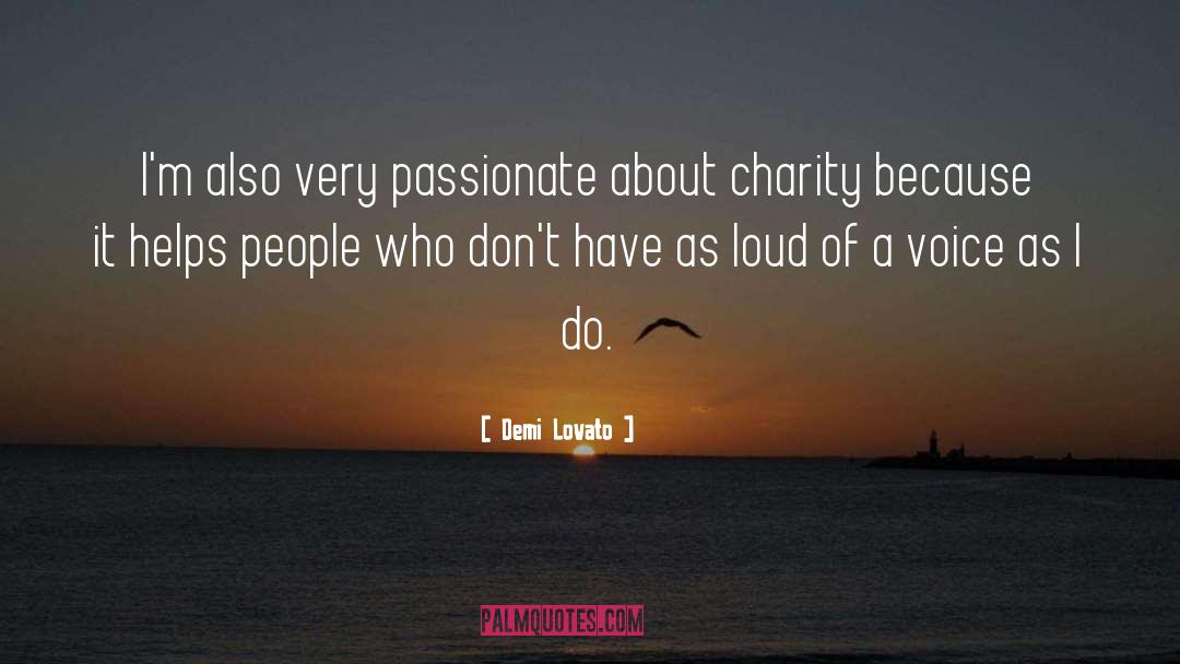 Demi Lovato Quotes: I'm also very passionate about