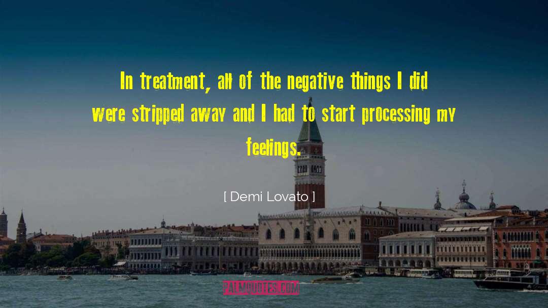 Demi Lovato Quotes: In treatment, all of the