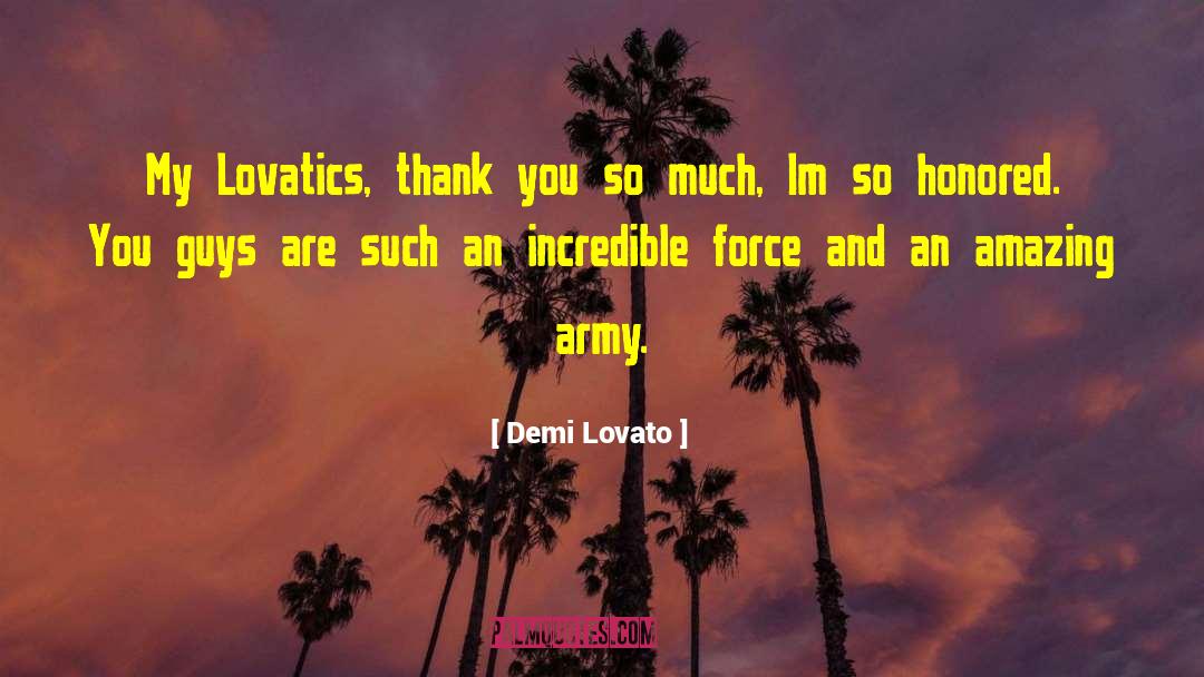 Demi Lovato Quotes: My Lovatics, thank you so