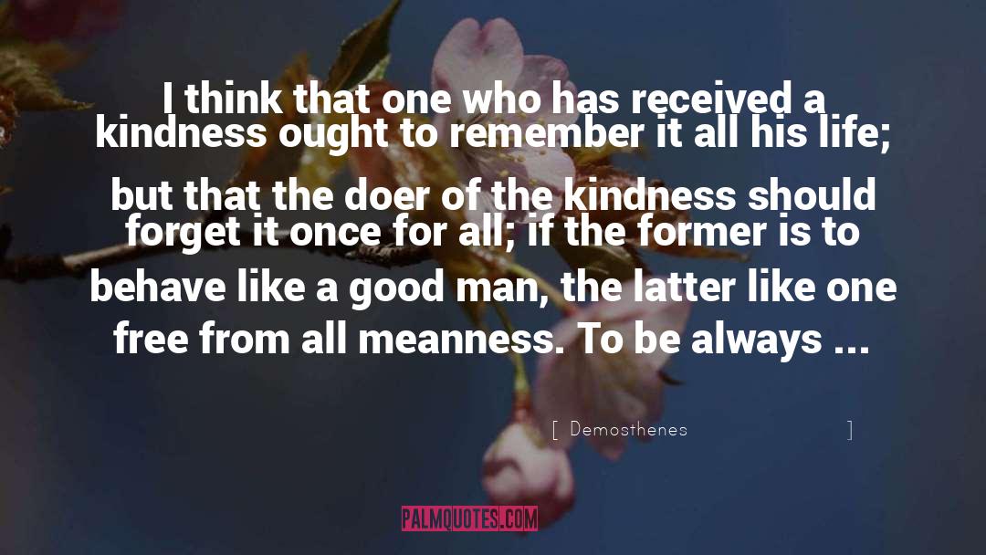 Demosthenes Quotes: I think that one who