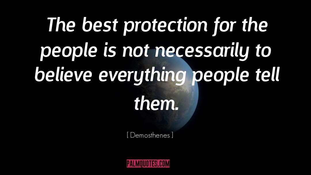 Demosthenes Quotes: The best protection for the