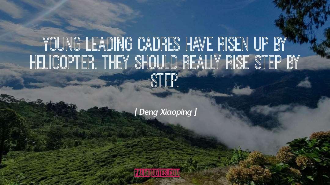 Deng Xiaoping Quotes: Young leading cadres have risen