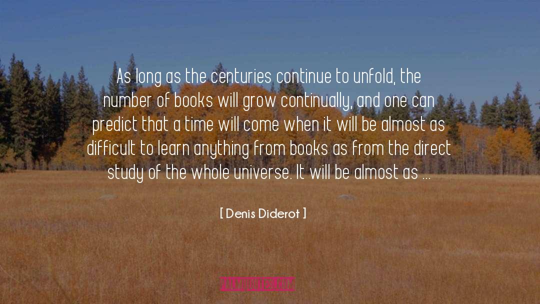 Denis Diderot Quotes: As long as the centuries