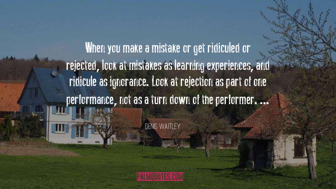 Denis Waitley Quotes: When you make a mistake