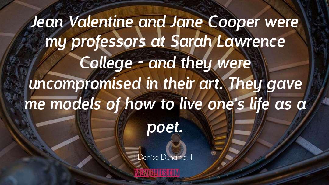 Denise Duhamel Quotes: Jean Valentine and Jane Cooper