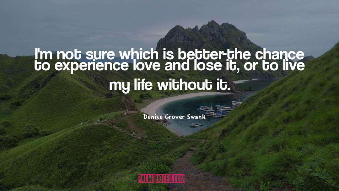 Denise Grover Swank Quotes: I'm not sure which is
