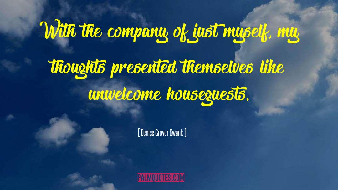 Denise Grover Swank Quotes: With the company of just