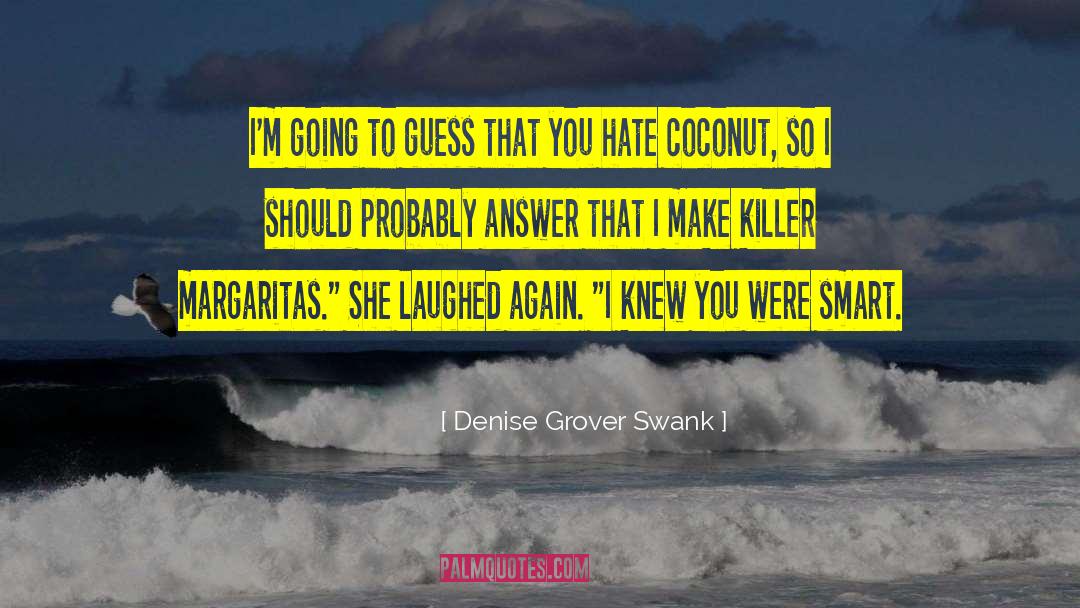 Denise Grover Swank Quotes: I'm going to guess that