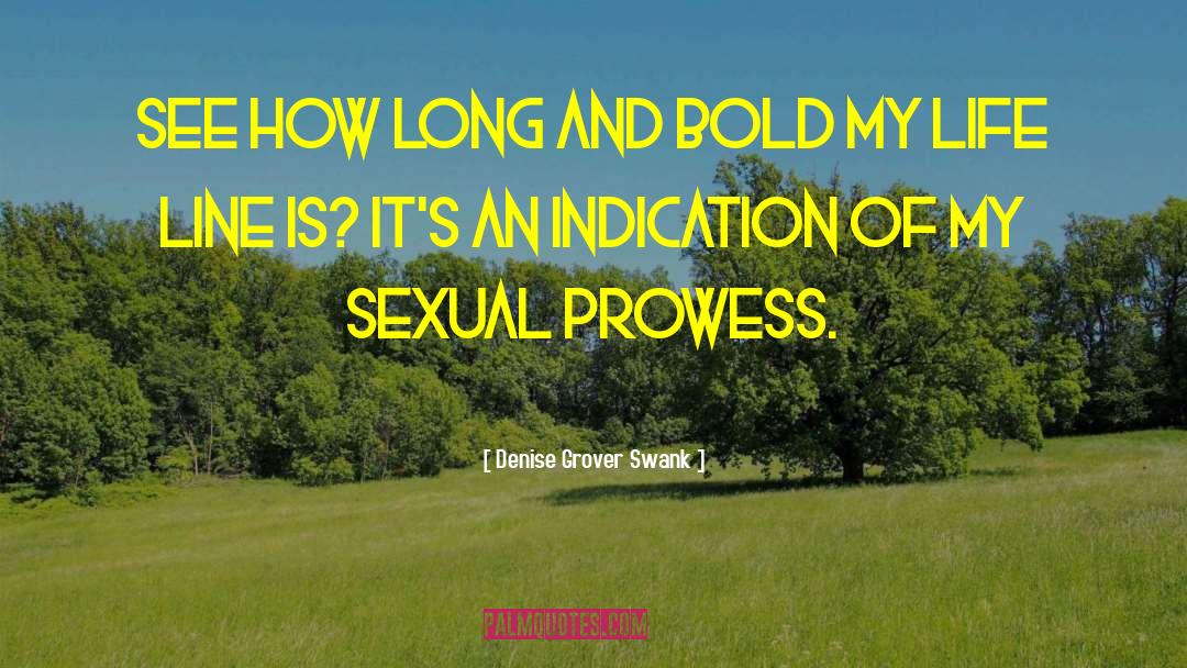 Denise Grover Swank Quotes: See how long and bold