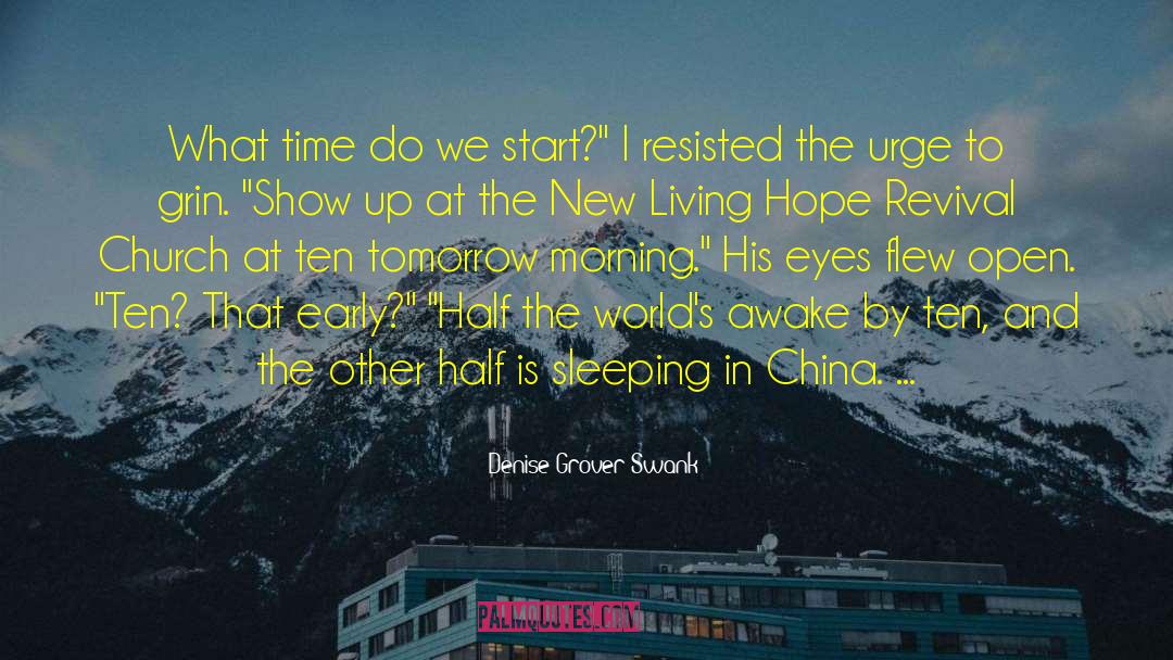 Denise Grover Swank Quotes: What time do we start?