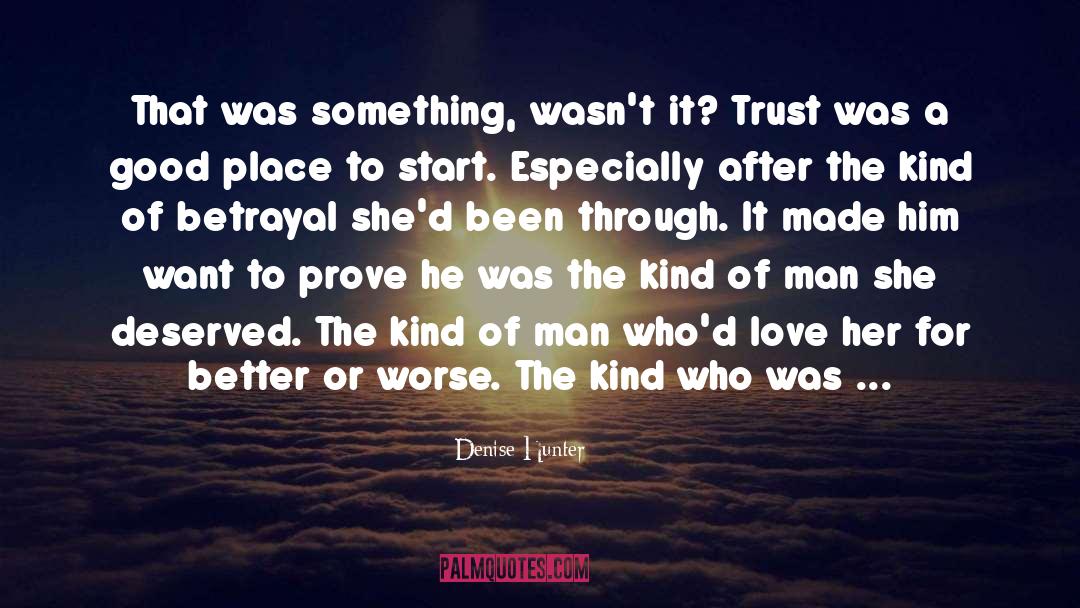 Denise Hunter Quotes: That was something, wasn't it?