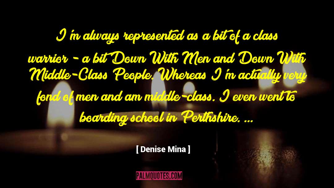 Denise Mina Quotes: I'm always represented as a