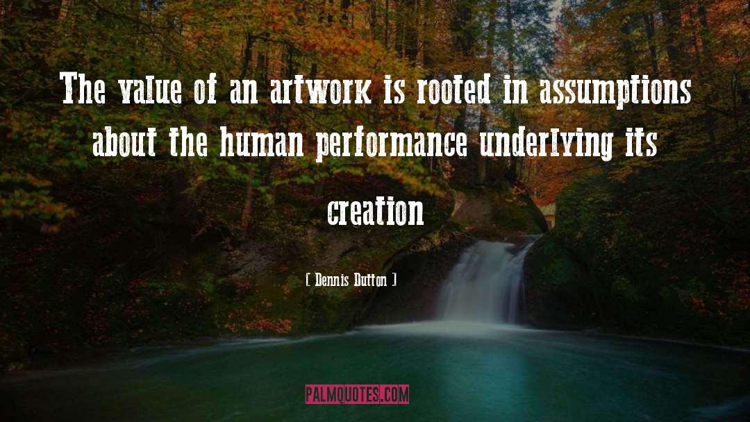 Dennis Dutton Quotes: The value of an artwork