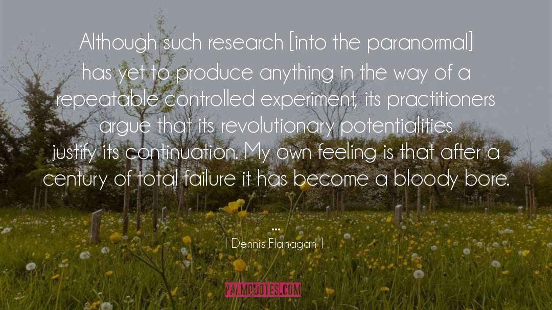 Dennis Flanagan Quotes: Although such research [into the