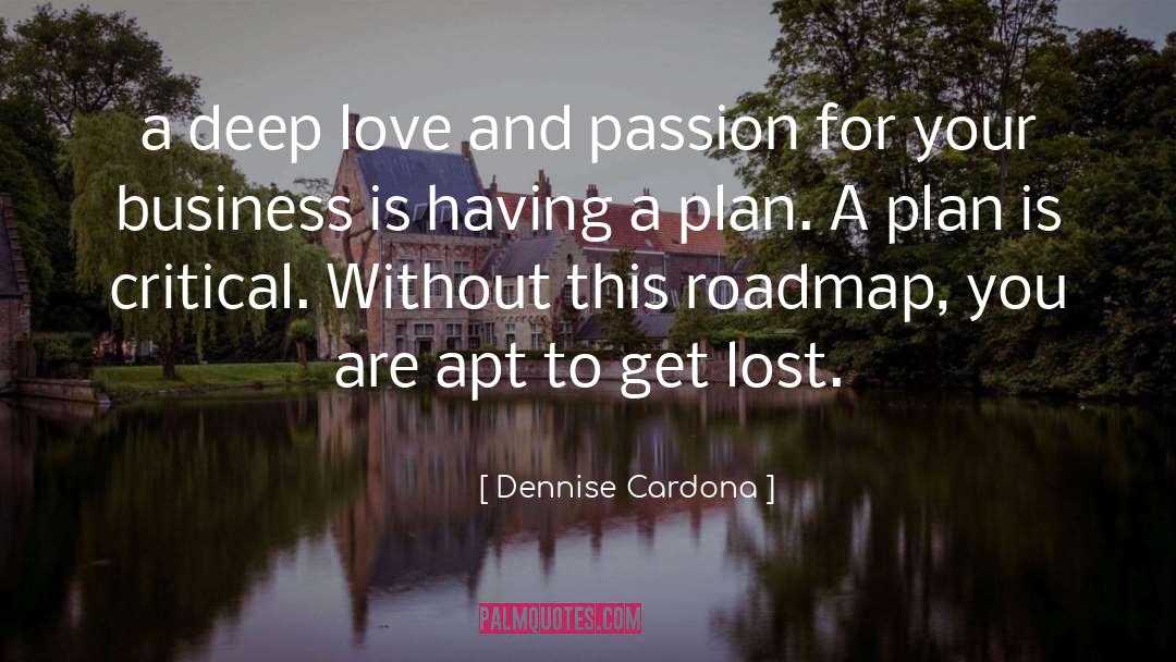 Dennise Cardona Quotes: a deep love and passion