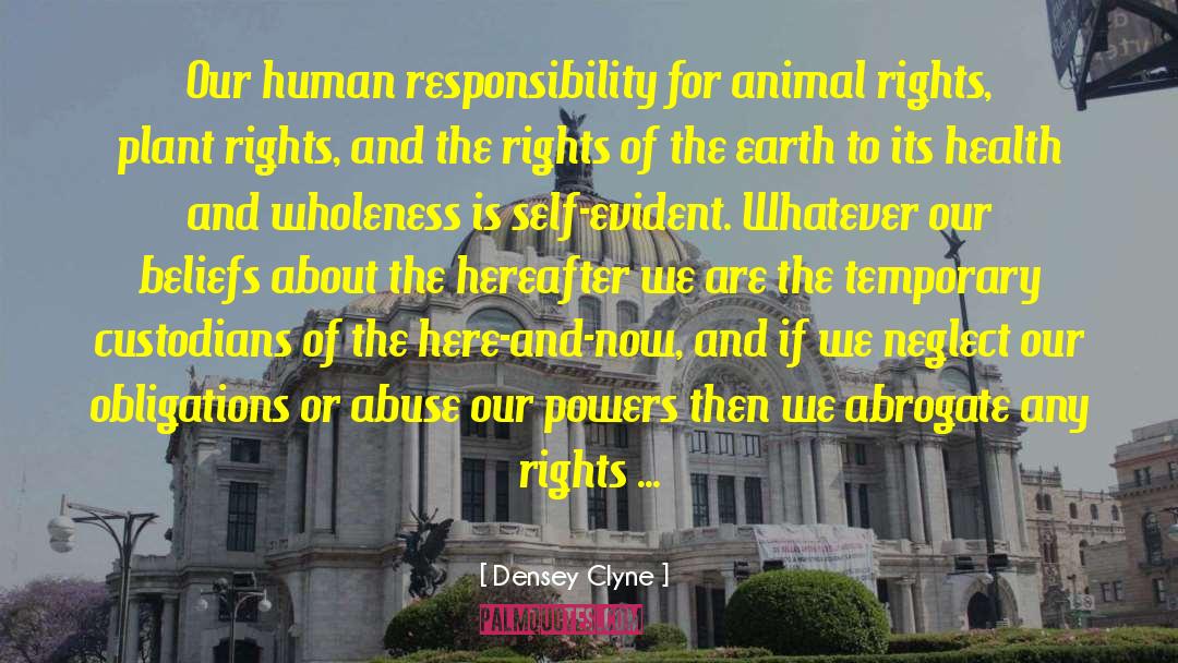 Densey Clyne Quotes: Our human responsibility for animal