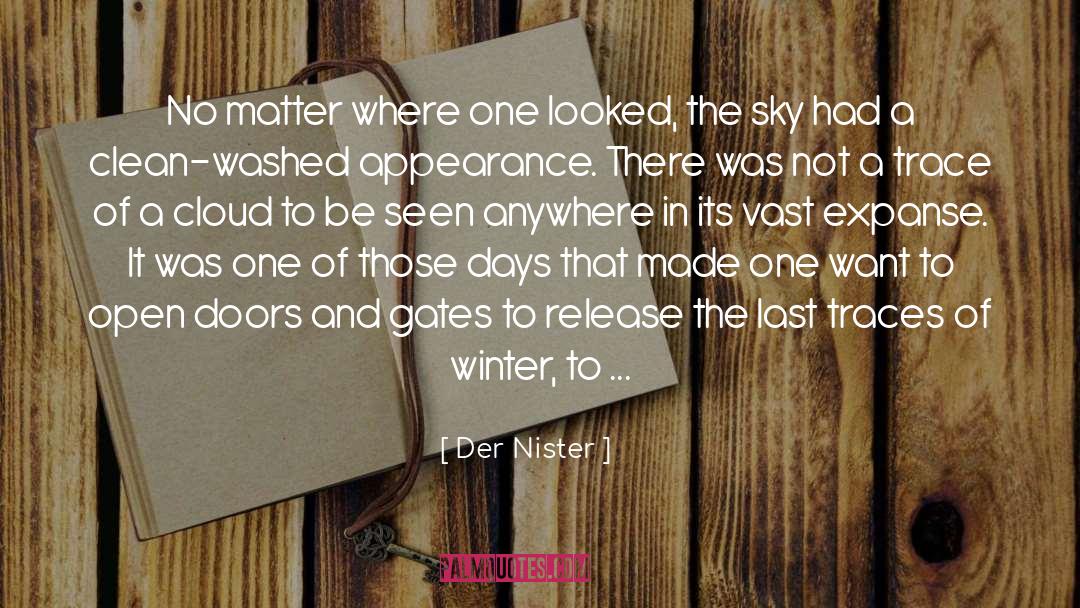 Der Nister Quotes: No matter where one looked,