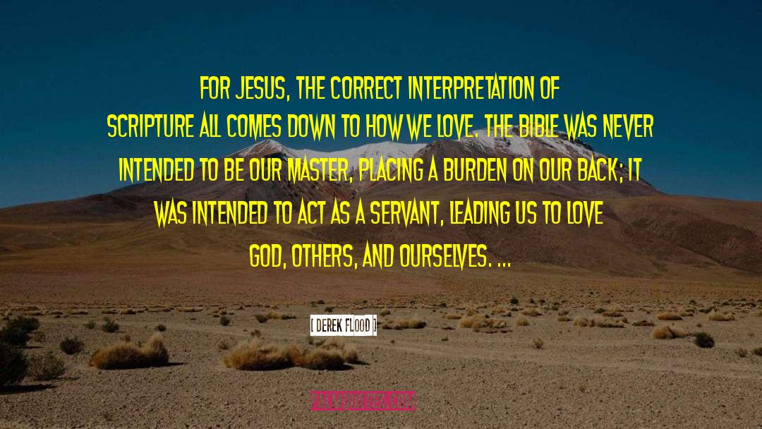 Derek Flood Quotes: For Jesus, the correct interpretation
