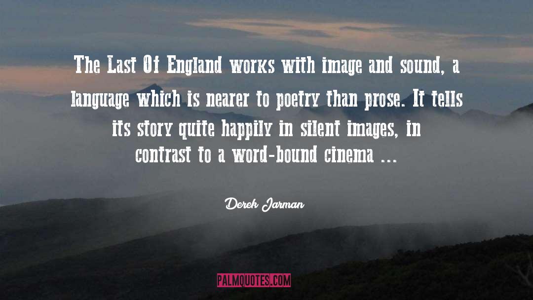 Derek Jarman Quotes: The Last Of England works