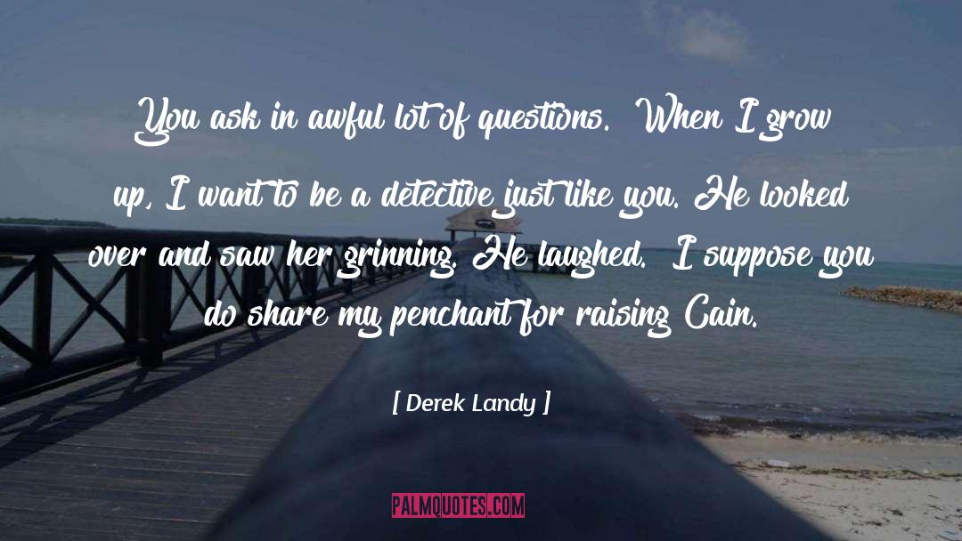 Derek Landy Quotes: You ask in awful lot