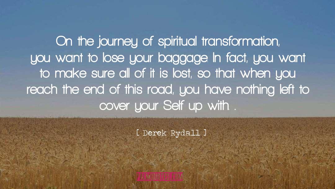Derek Rydall Quotes: On the journey of spiritual