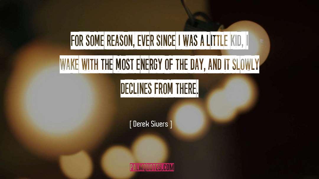 Derek Sivers Quotes: For some reason, ever since