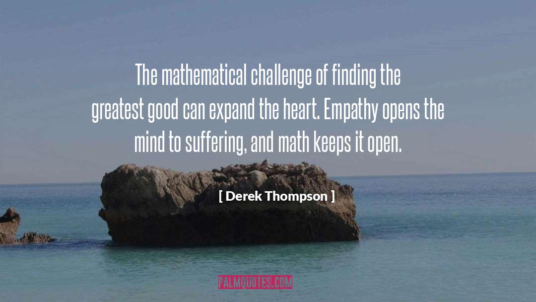 Derek Thompson Quotes: The mathematical challenge of finding