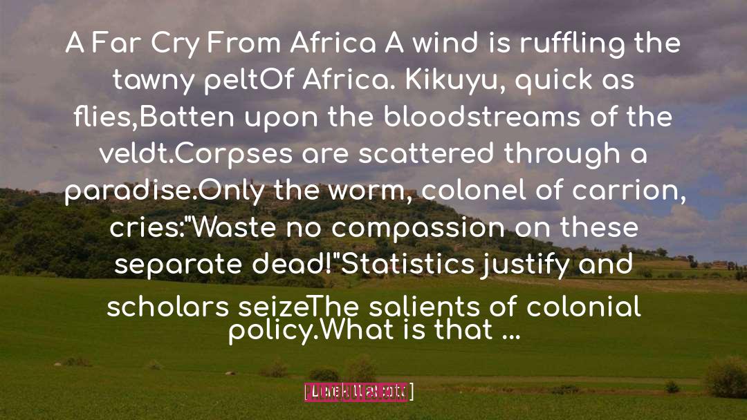 Derek Walcott Quotes: A Far Cry From Africa<br