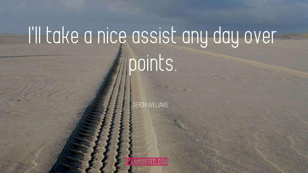 Deron Williams Quotes: I'll take a nice assist