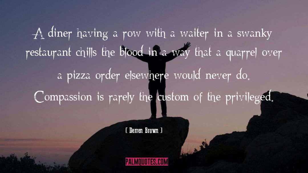 Derren Brown Quotes: A diner having a row