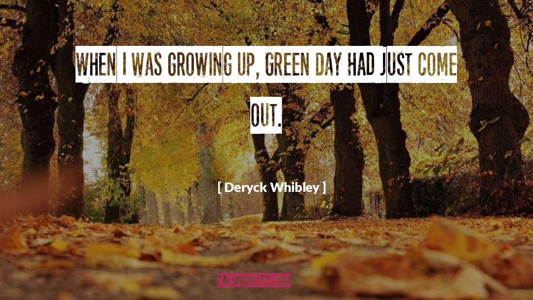 Deryck Whibley Quotes: When I was growing up,