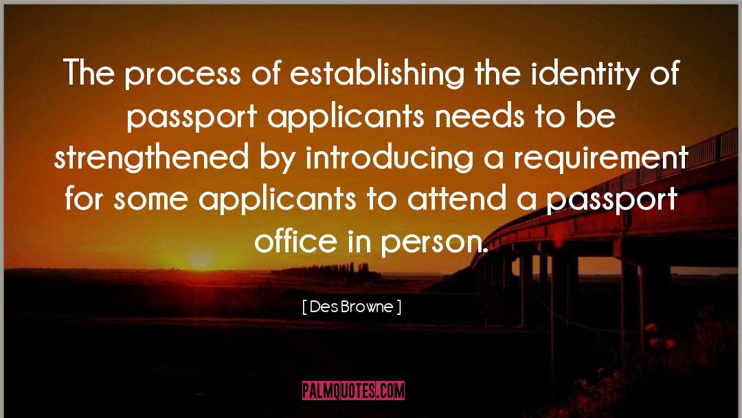 Des Browne Quotes: The process of establishing the