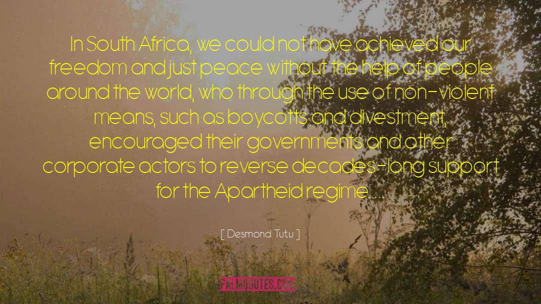 Desmond Tutu Quotes: In South Africa, we could