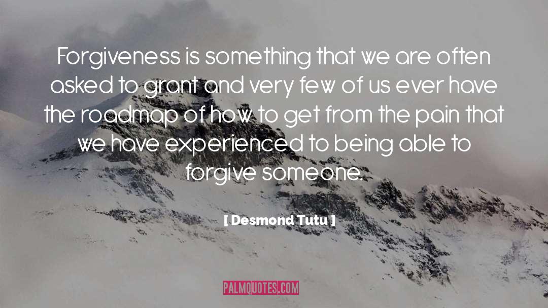 Desmond Tutu Quotes: Forgiveness is something that we