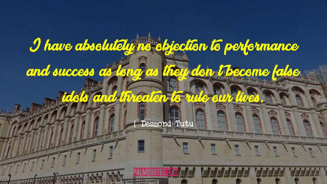 Desmond Tutu Quotes: I have absolutely no objection