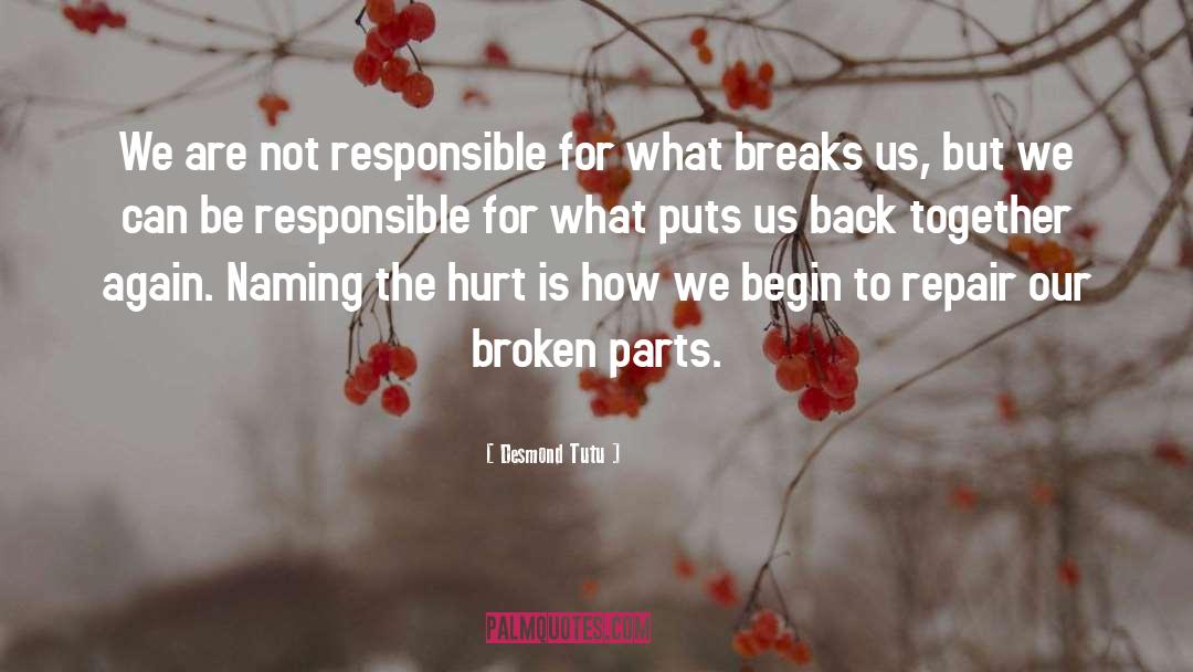 Desmond Tutu Quotes: We are not responsible for