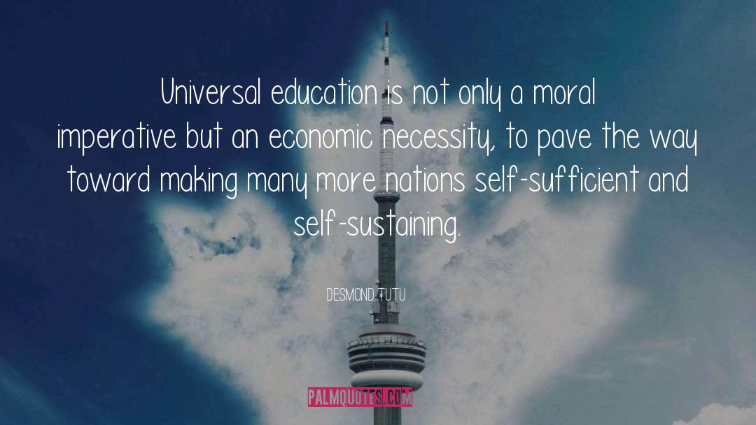 Desmond Tutu Quotes: Universal education is not only