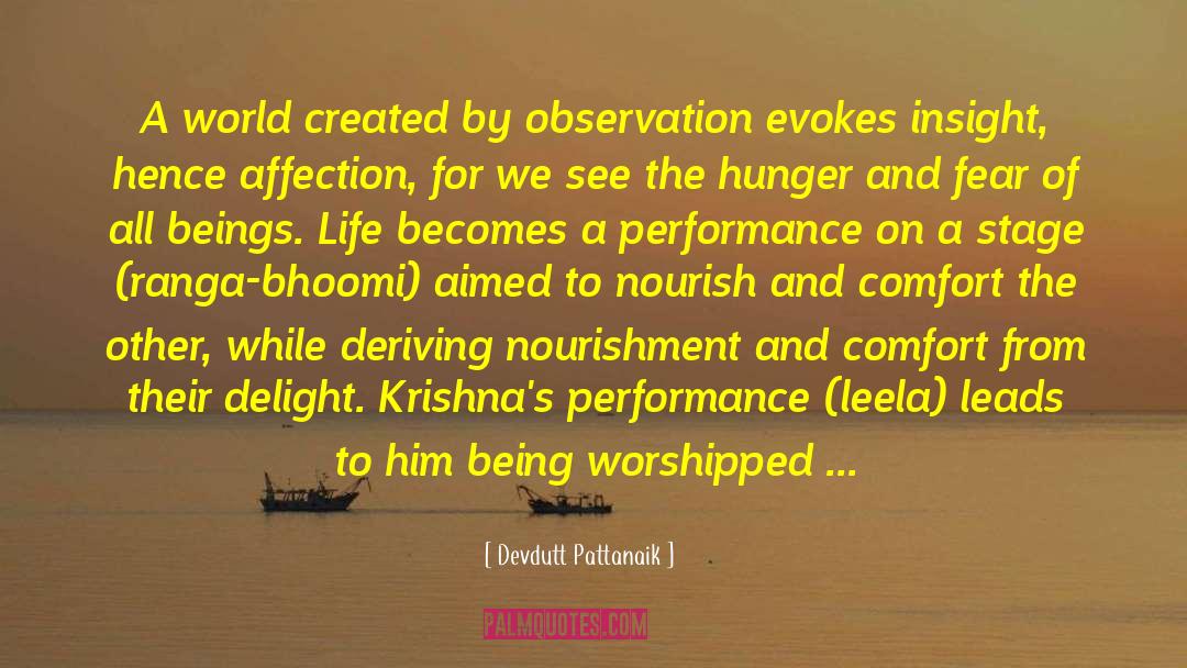 Devdutt Pattanaik Quotes: A world created by observation