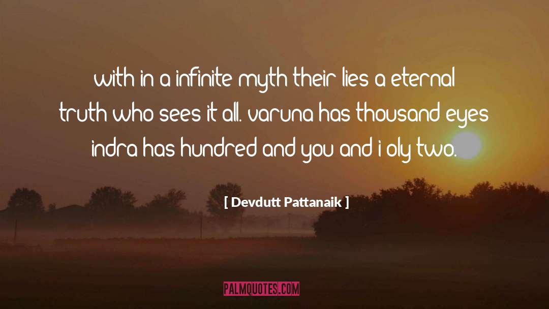 Devdutt Pattanaik Quotes: with in a infinite myth