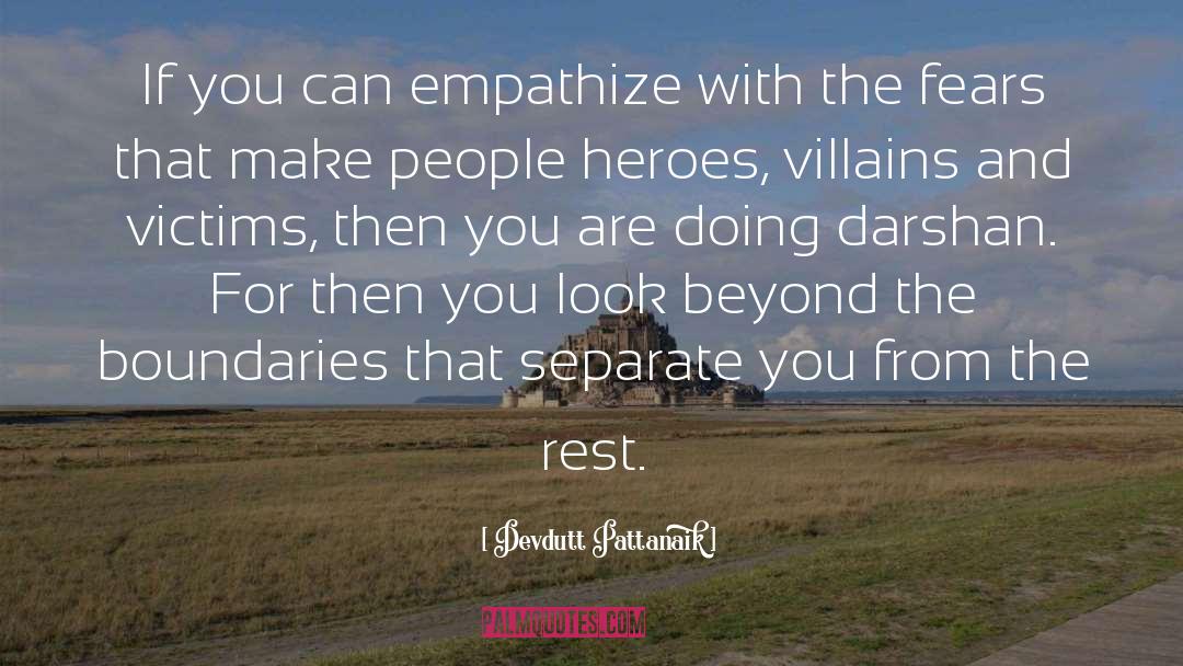 Devdutt Pattanaik Quotes: If you can empathize with