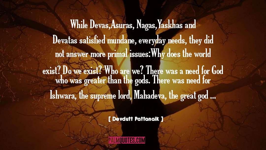 Devdutt Pattanaik Quotes: While Devas,Asuras, Nagas,Yaskhas and Devatas