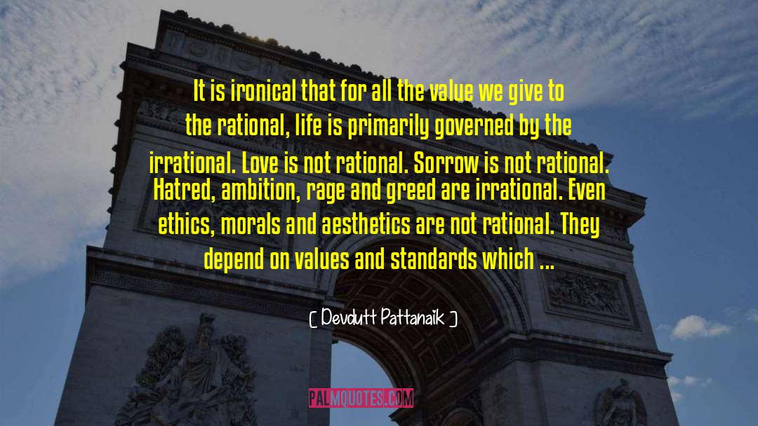 Devdutt Pattanaik Quotes: It is ironical that for