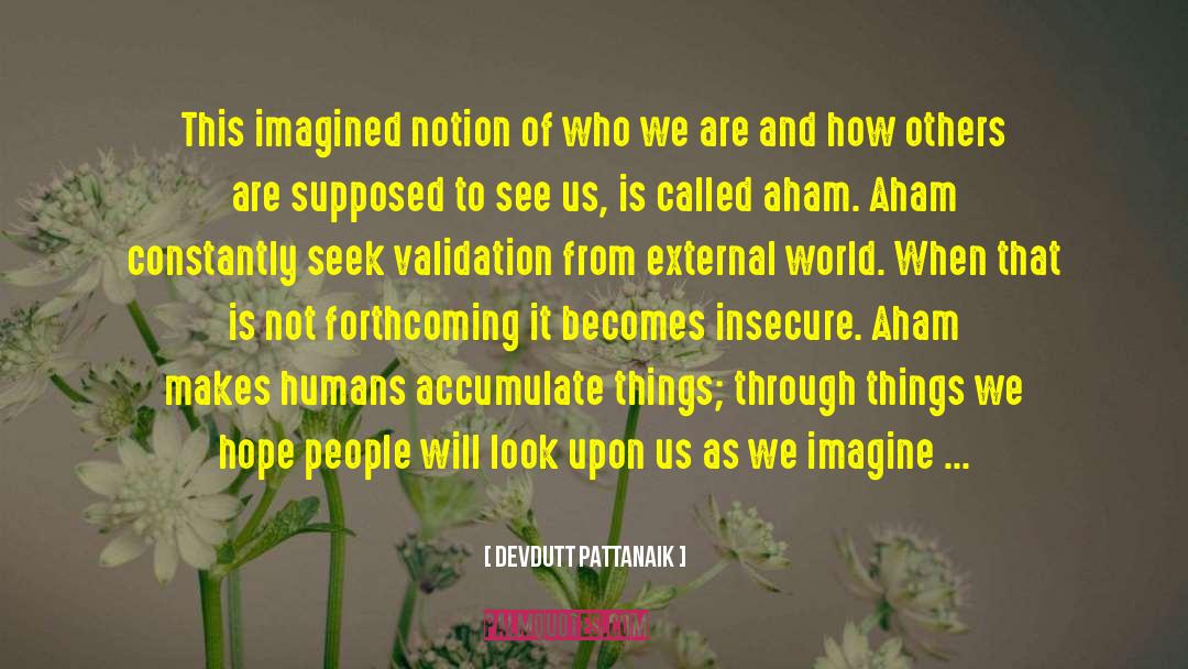 Devdutt Pattanaik Quotes: This imagined notion of who