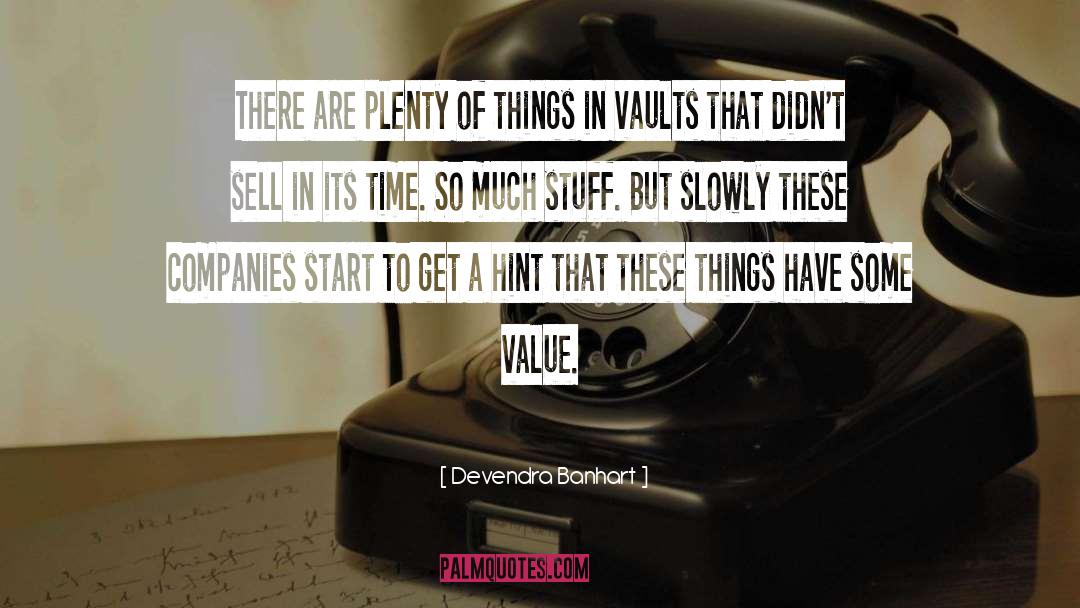 Devendra Banhart Quotes: There are plenty of things