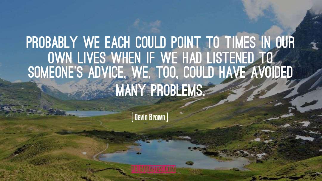 Devin Brown Quotes: Probably we each could point