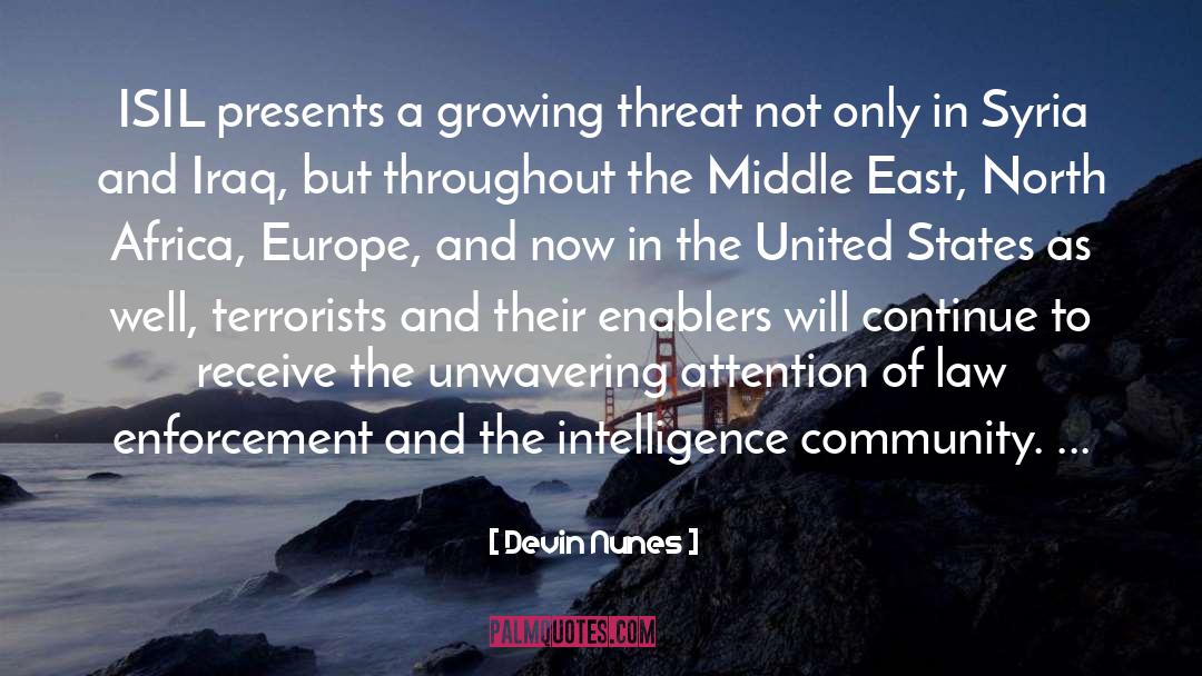 Devin Nunes Quotes: ISIL presents a growing threat